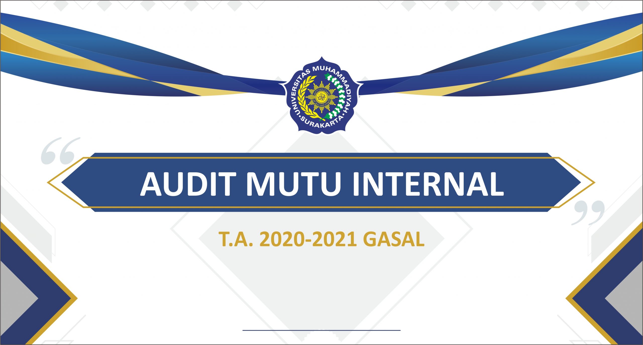 You are currently viewing Pemberitahuan Pelaksanaan Audit Mutu Internal T.A. 2020-2021 Gasal